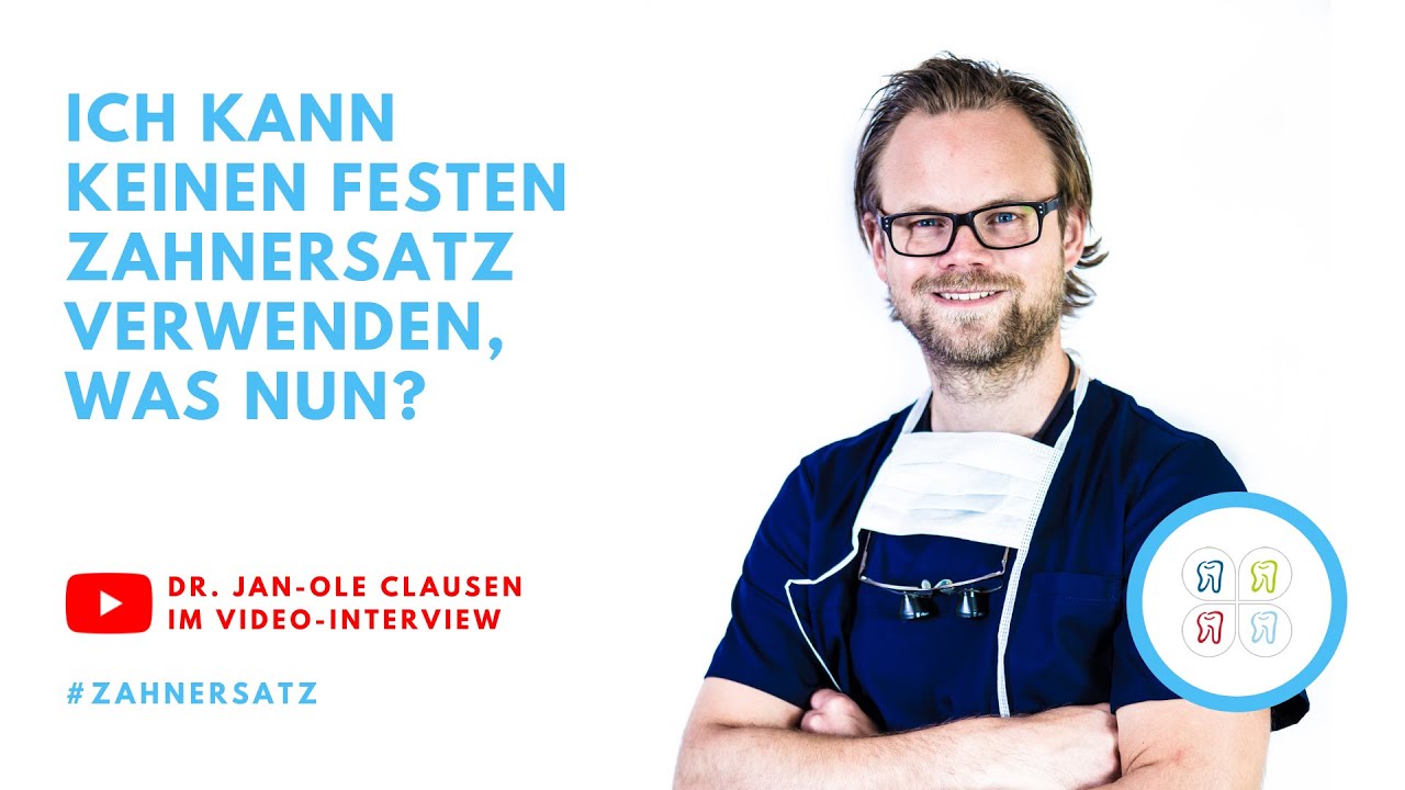 Wann kann kein festsitzender Zahnersatz verwendet werden?  | Interview mit Dr. Ole Clausen, L&uuml;beck