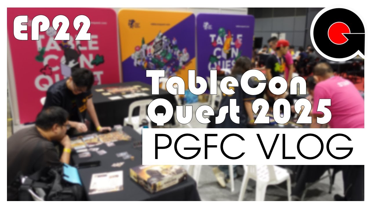 PGFC Vlog EP22 | TABLECON QUEST 2025