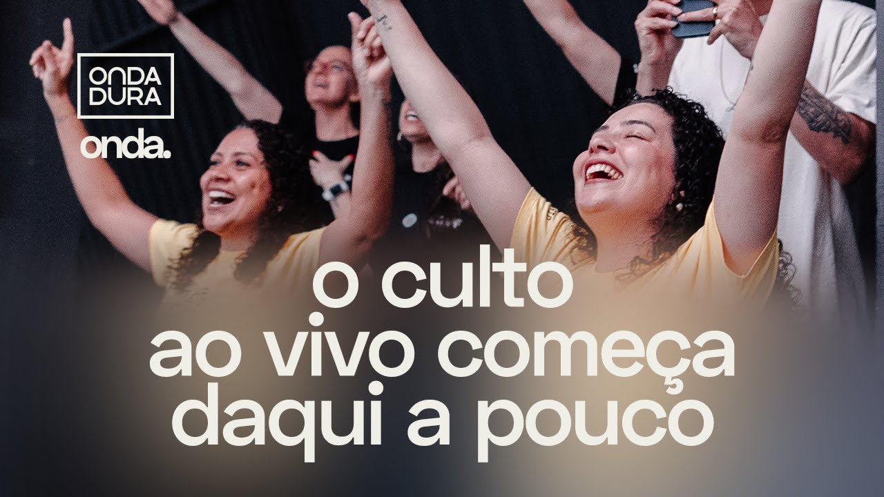 Culto Onda Dura | 01/03 | 10h (BRT)