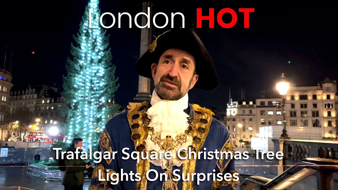 Trafalgar Square Christmas Tree ‘lighting up night’ unexpectedly full of surprises (4K HDR)