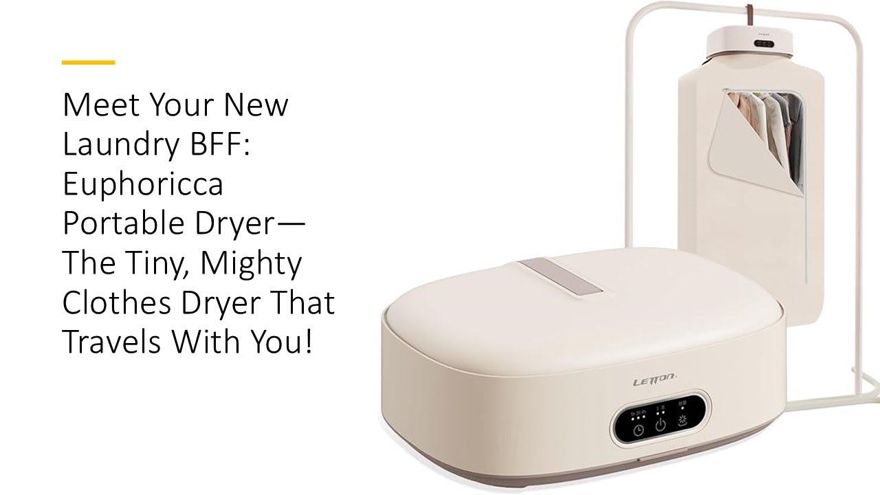 Meet New Laundry BFF: Euphoricca Portable Dryer&mdash;The Tiny, Mighty Clothes Dryer That Travels With You