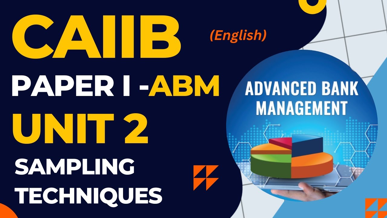 CAIIB ABM Module A UNIT 2 Sampling Techniques I ENGLISH I Bankers Zone