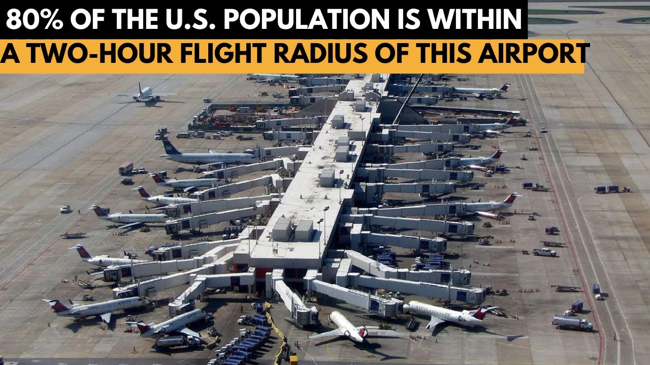 Why Atlanta is the Busiest Airport in The World