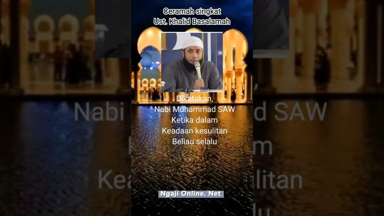 Doa saat terdesak kesulitan yg berat#ust. khalid Basalamah