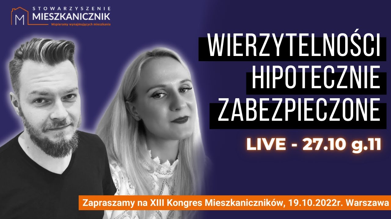 Wierzytelności hipoteczne zabezpieczone - 🔜🔜 LIVE 27.10. g.11:00