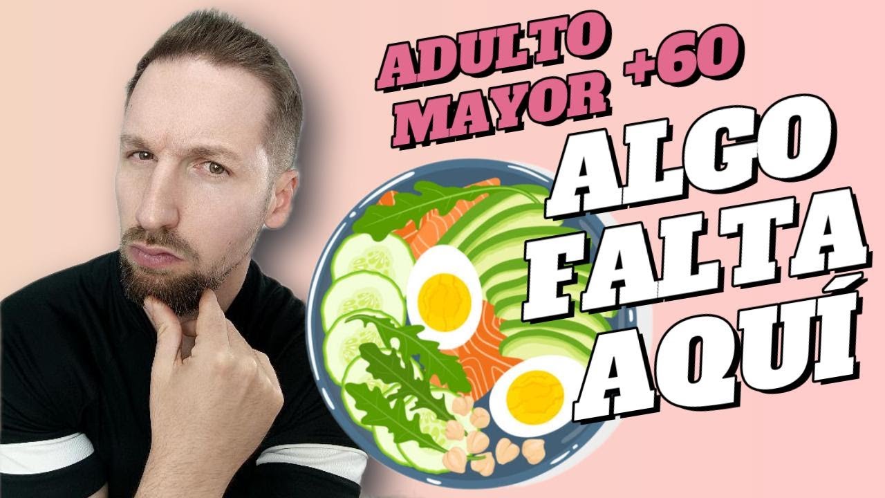 Mejora Tu Salud A Los 60 Con Una Buena ALIMENTACIÓN