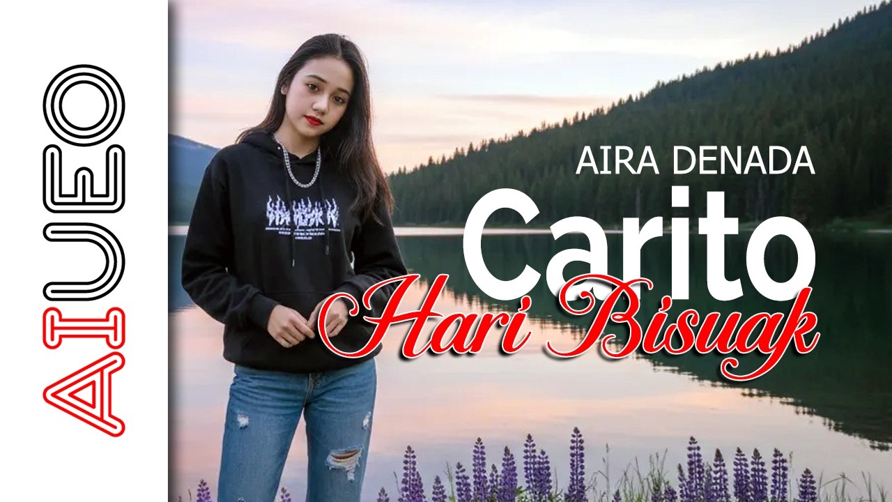 AIRA DENADA - CARITO HARI BISUAK