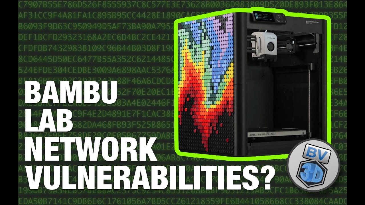 Bambu Lab Network Vulnerabilities - What to do?!
