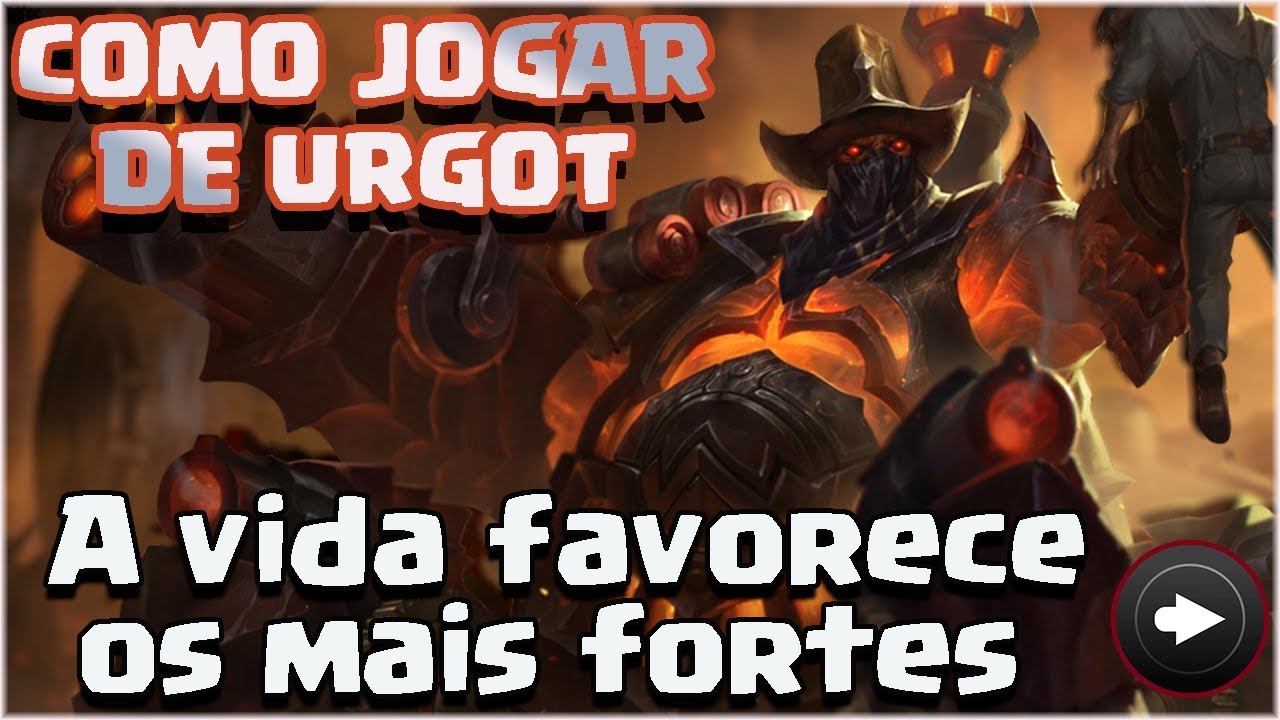 🔴 COMO JOGAR DE URGOT - QUE TAL UM TANQUE QUE ACABA COM TANQUES ? - FALA DO CHAMP