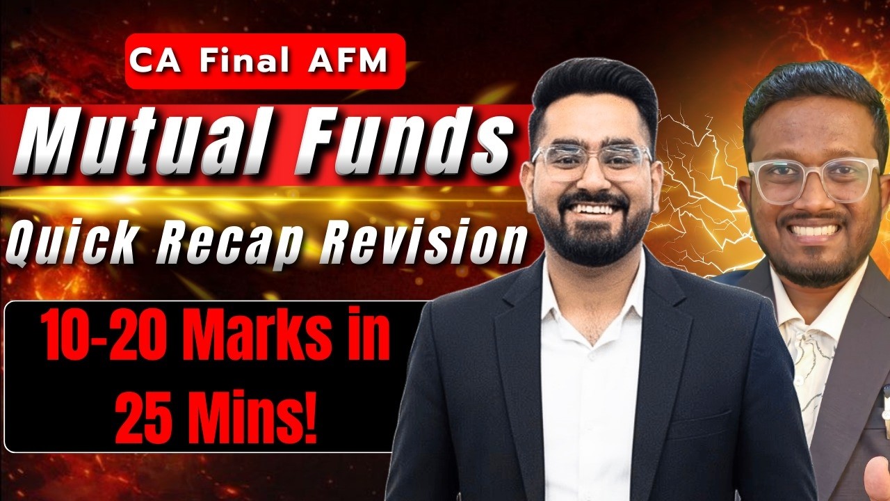 Mutual Funds in 25 MINS - Quick Recap Revision | 100% Tricky Points  |&nbsp;CA&nbsp;Final AFM | Nikhil&nbsp;Monga