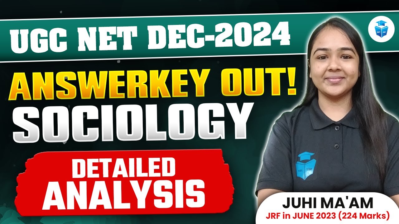 UGC NET Answer Key 2025 | UGC NET Sociology Answer Key Analysis 2025 | Juhi Mam