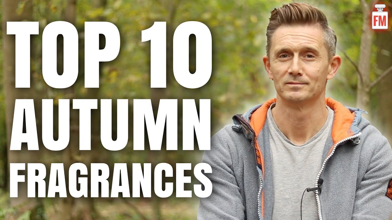 Top 10 Autumn/Fall Fragrances 2019 | Niche