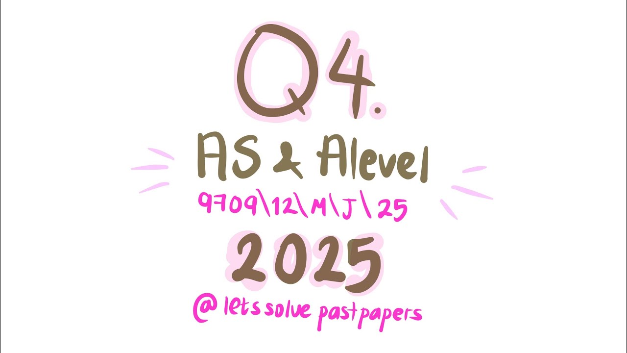 9709 Pure Maths May/June paper 12 -2025- Q4