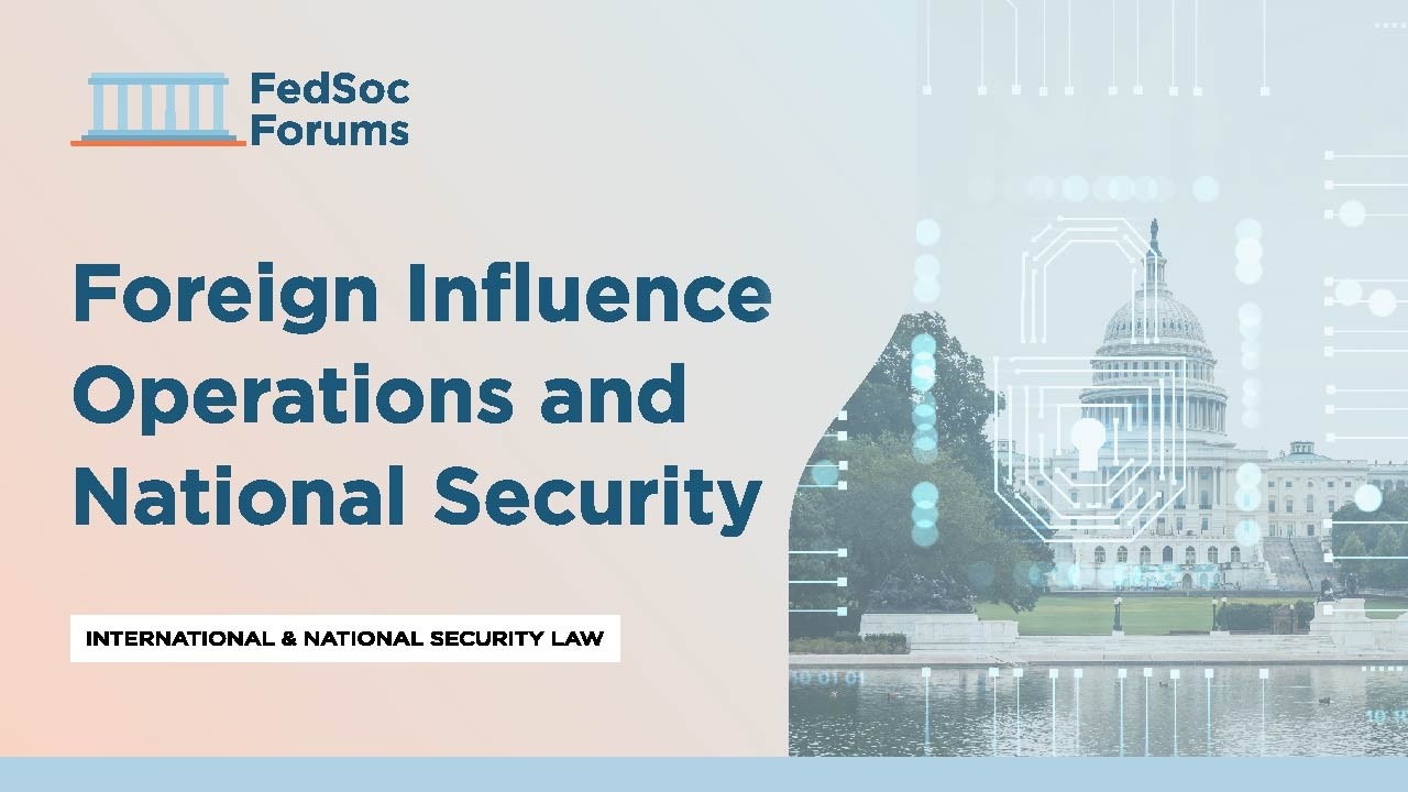 Foreign Influence Operations and National Security