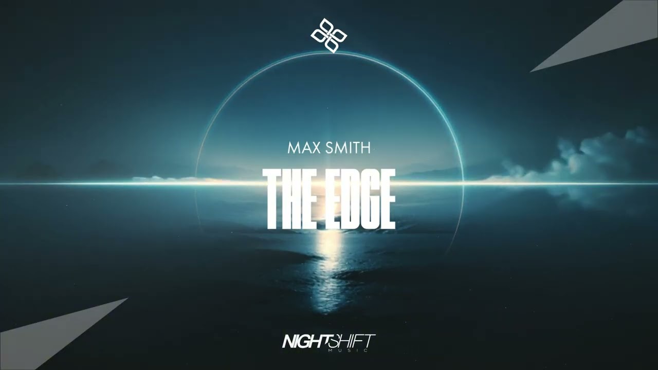 Max Smith - The Edge