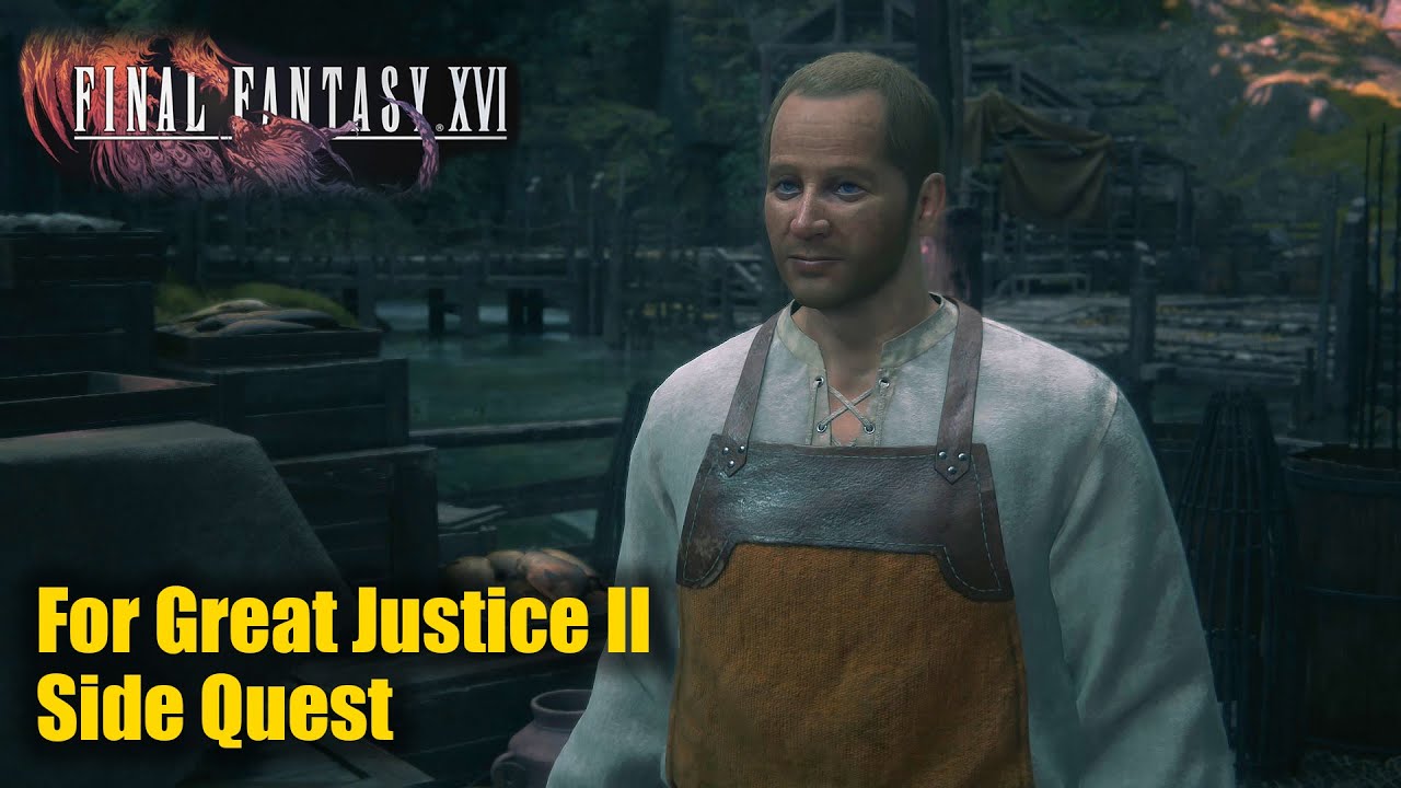FINAL FANTASY 16 (XVI) &bull; For Great Justice II Side Quest Gameplay