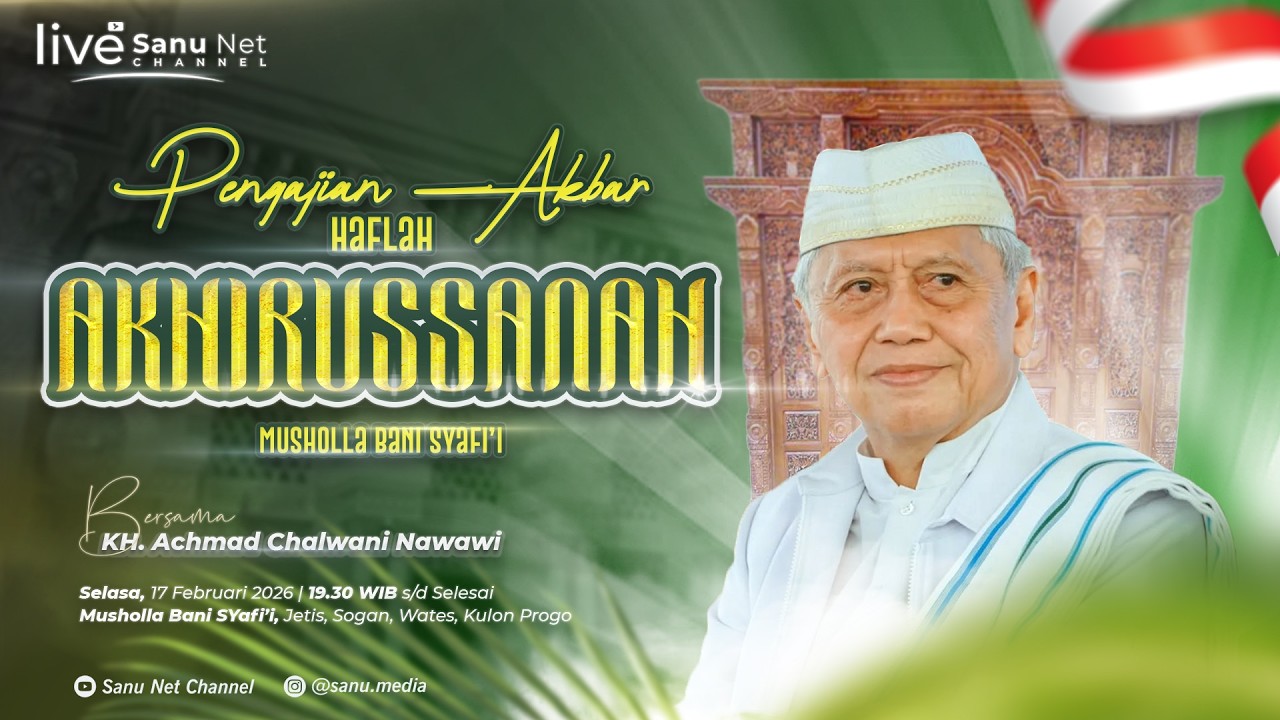🔴 [LIVE] HAFLAH AKHIRUSSANAH MUSHOLLA BANI SYAFI'I | KH. A. CHALWANI NAWAWI | SOGAN, 17 FEB 2026