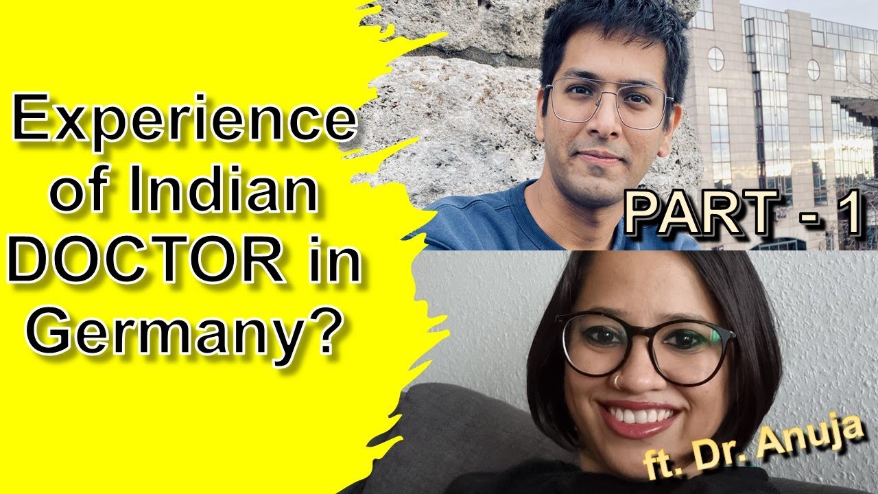 Experience of Indian Doctor in Germany | ft. Dr. Anuja