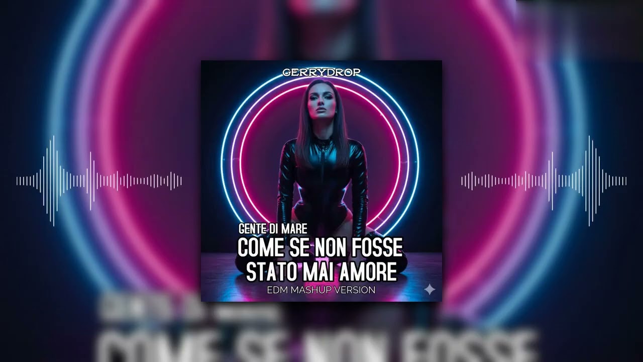 U. Tozzi, L. Pausini - Gente Di Mare, Come se non fosse stato mai amore (GerryDrop Mashup EDM 2k26)