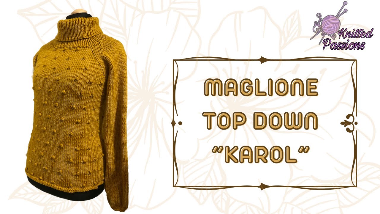 TUTORIAL maglia: Maglione top down “Karol”