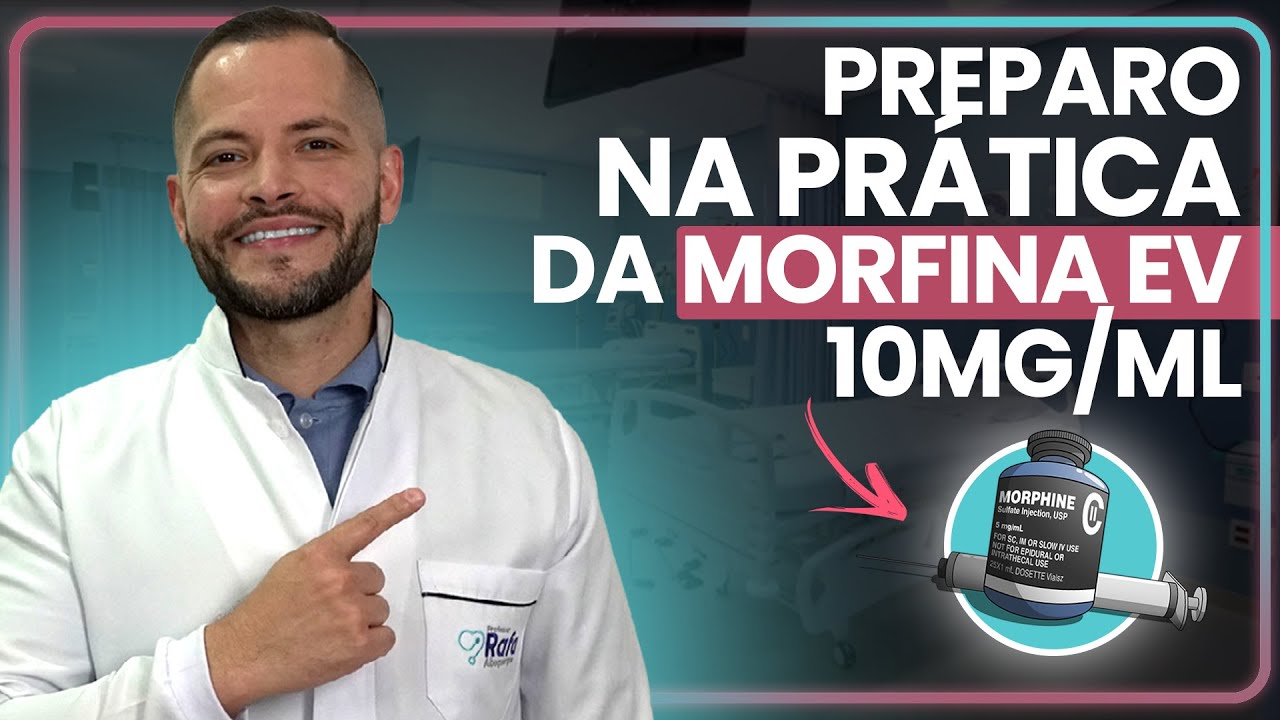Como preparar a MORFINA endovenosa