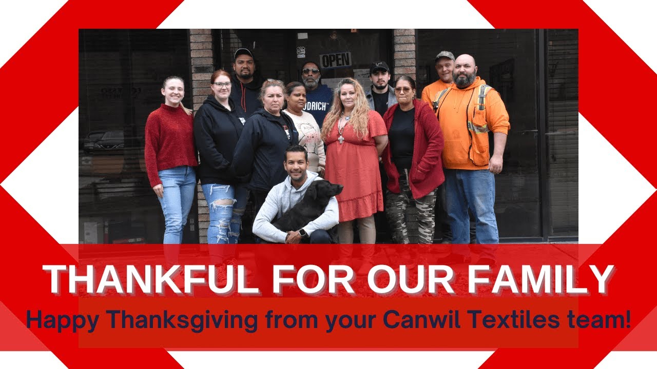 Thankful for Our Canwil Textiles Family
