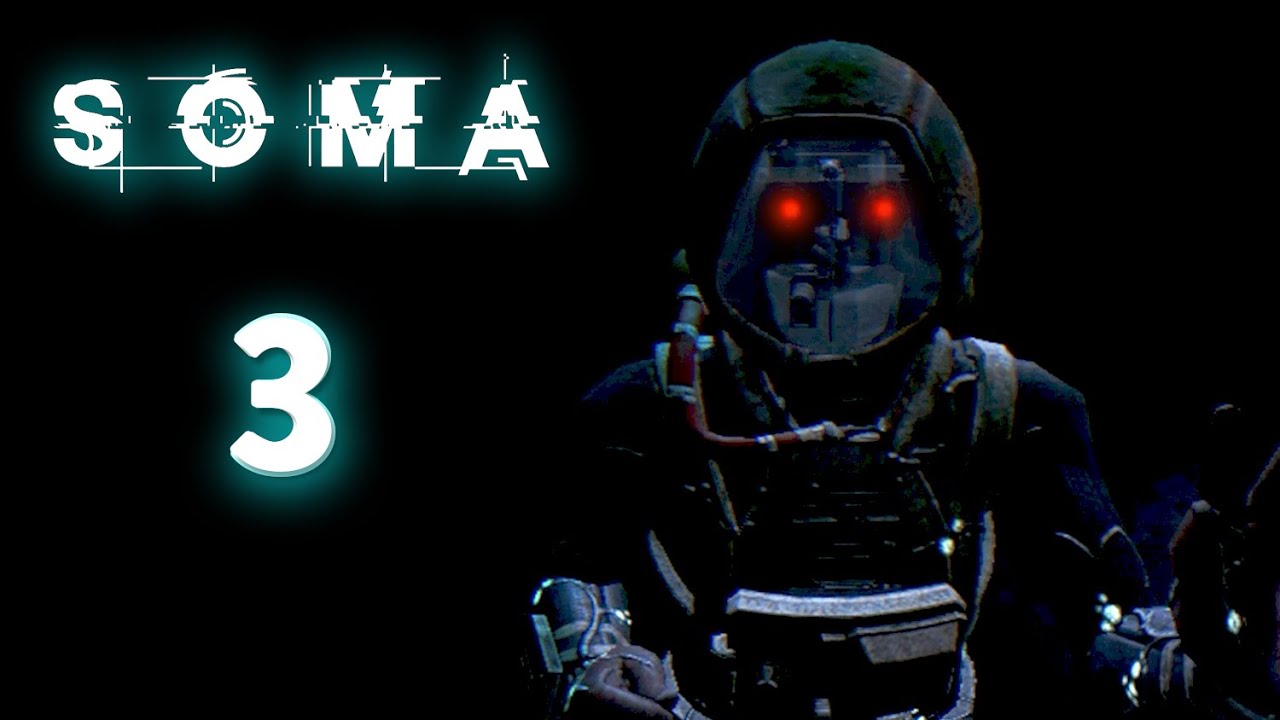 What am I?? - [SOMA part 3]
