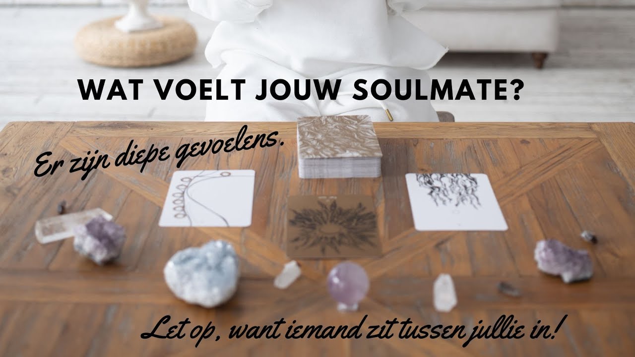 Wat voelt jouw soulmate? Er zijn diepe gevoelens. Let op, want iemand zit tussen jullie in! - Tarot