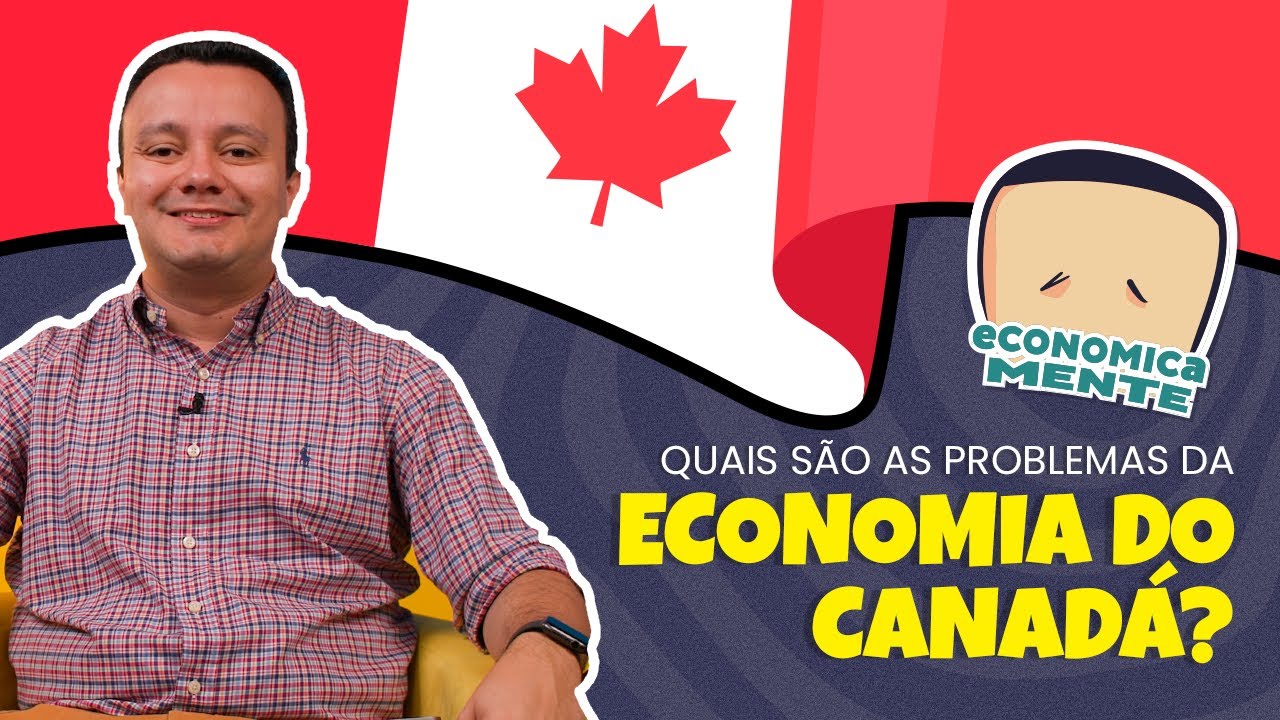 Quais são os problemas da economia do Canadá?