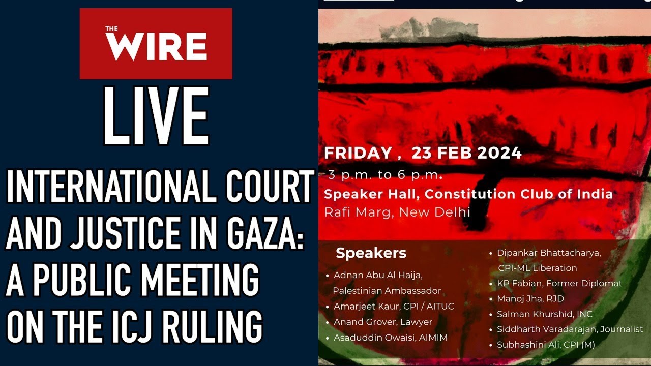 Indians For Palestine : A Public Meeting on the ICJ Ruling for Palestine | The Wire Live