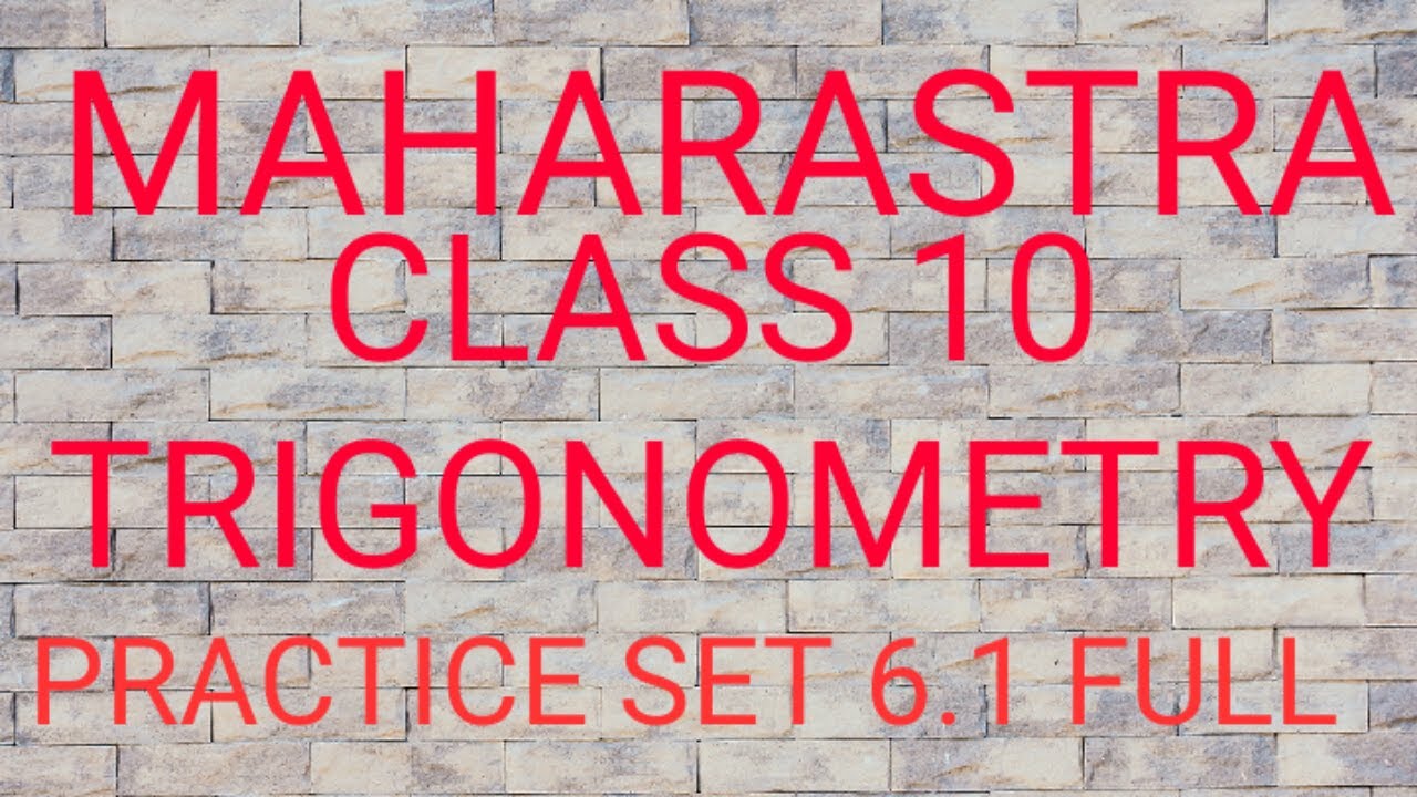 MAHA  PRACTICE SET 6.1 FULL MATHS CLASS 10/MAHARASTRA STATE BOARD/STANDARD TEN