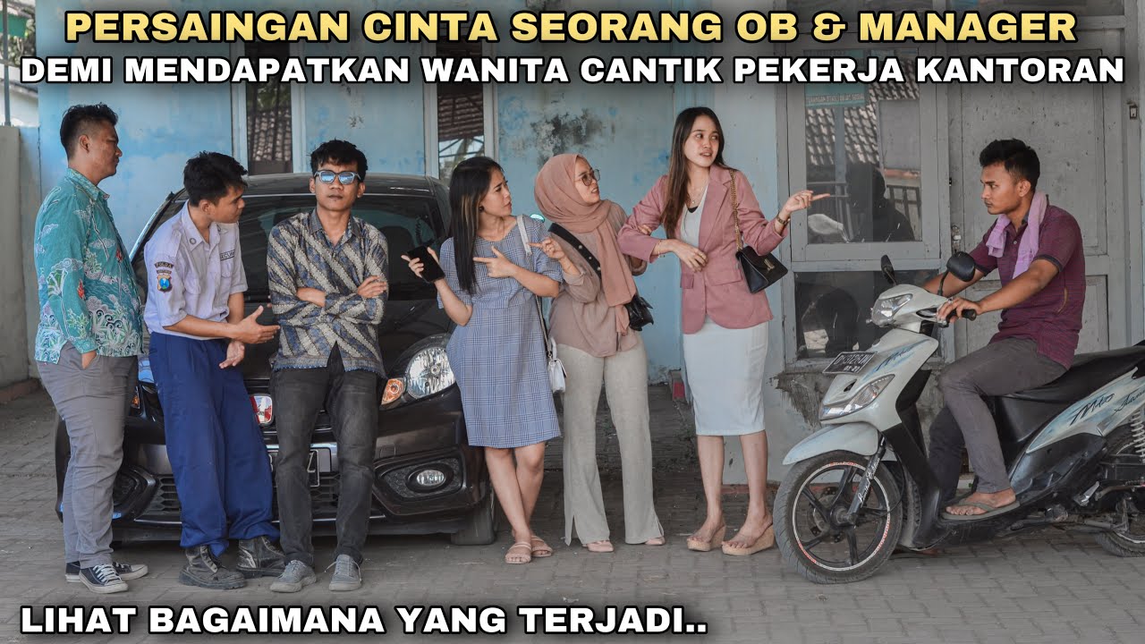 PERSAINGAN CINTA SEORANG OB & MANAGER DEMI MENDAPATKAN WANITA CANTIK KERJA KANTORAN!! tapi ternyata.