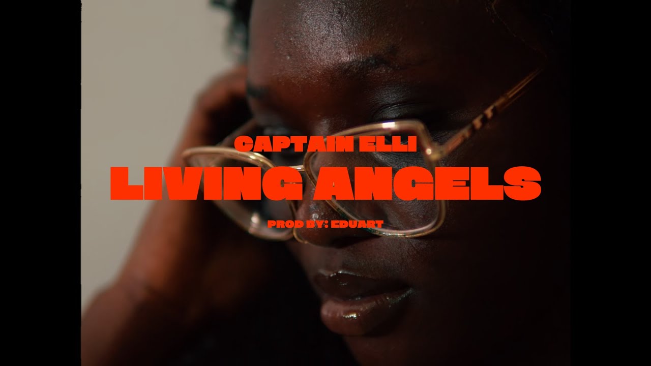 Captain-Elli  Living Angels (Prod by Eduart) | Official Music Video