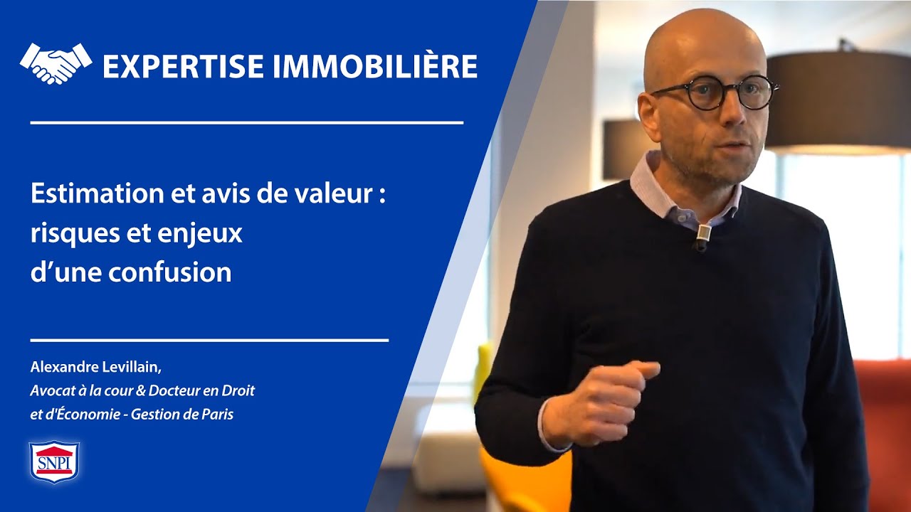 Estimation et avis de valeur : risques et enjeux d’une confusion