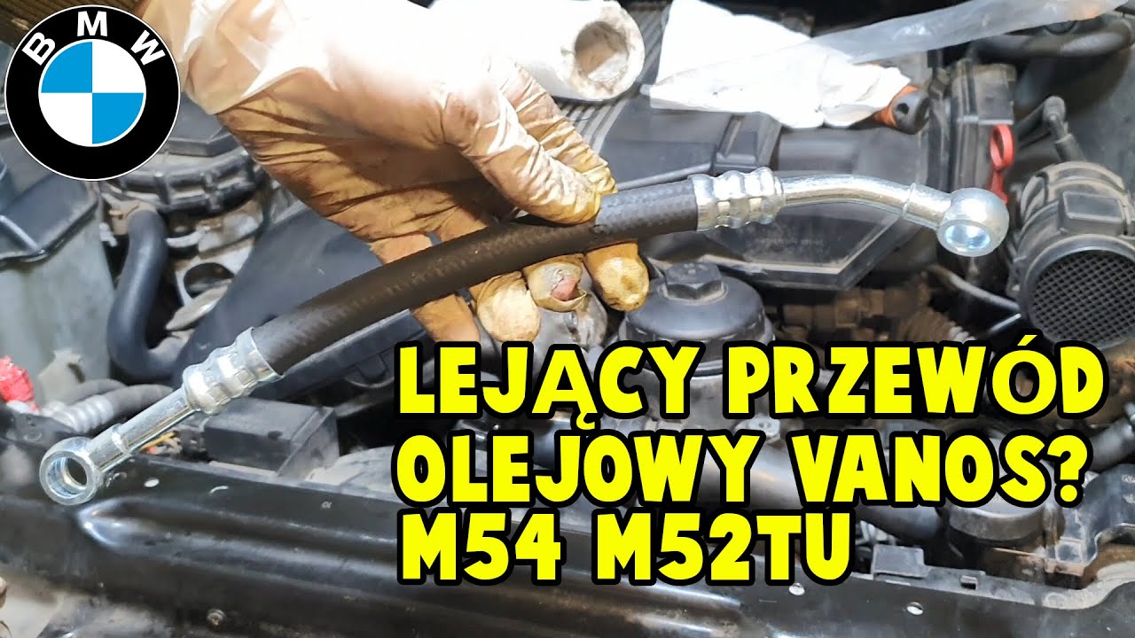Wymiana przewodu olejowego Vanos BMW 3 M52TU/M54. Oil line replacement Vanos BMW M54/M52