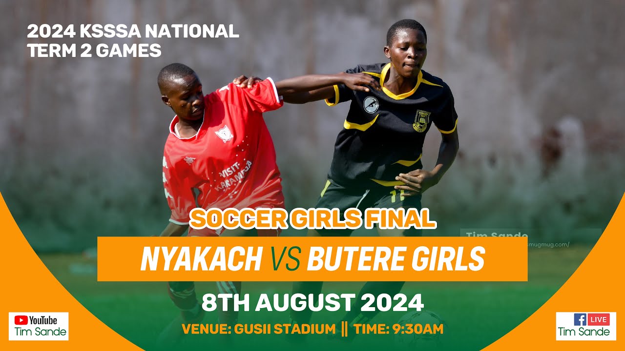 Nyakach vs Butere Girls|KSSSA National Girls Soccer Final|2024