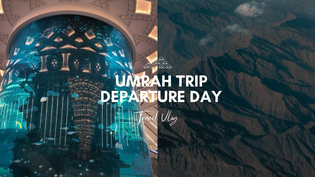 Umrah Trip : Departure Day