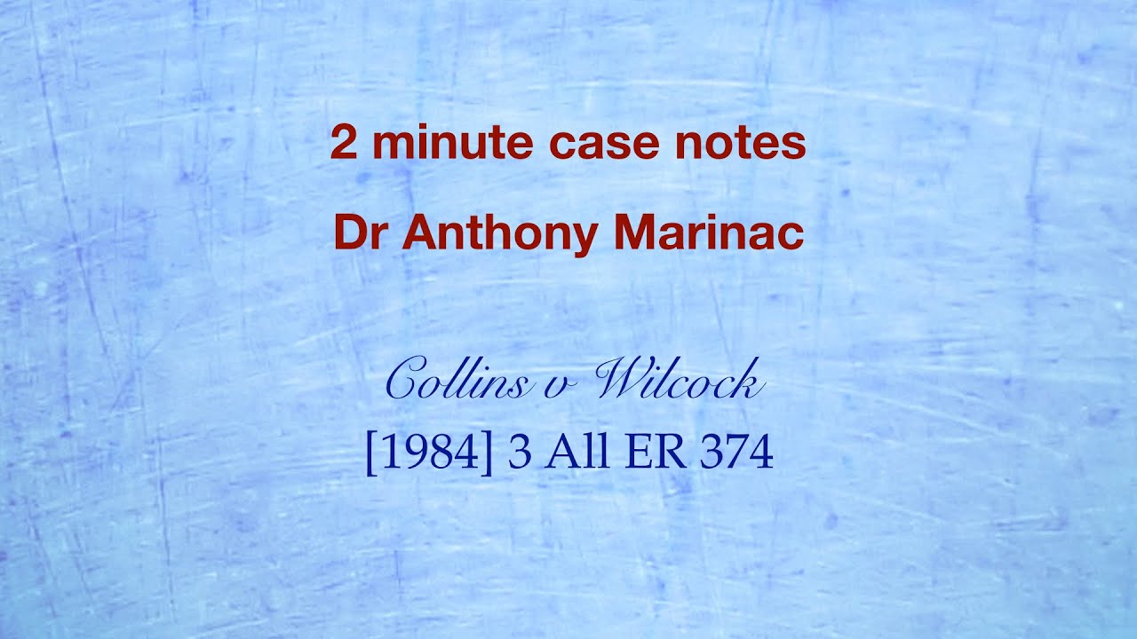 Collins v Wilcock (assault and battery)