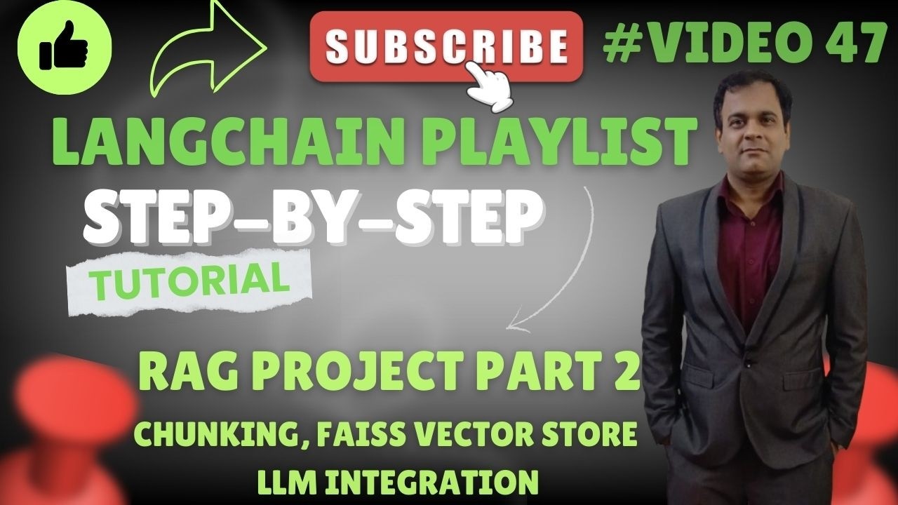 LangChain RAG Project | Part 2: Chunking, FAISS Vector Store & LLM Integration | Video #47