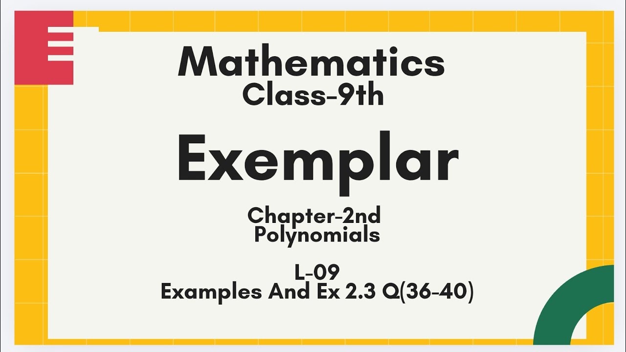 Exemplar L-09, Ch-2nd, #polynomials. Examples and Ex 2.3 Question 36-40,  #class9maths , Class-9th