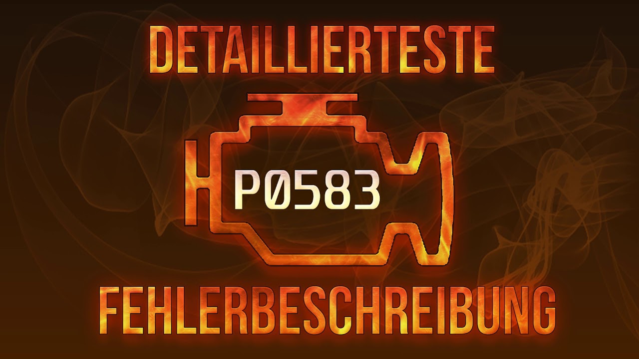 P0583 detaillierteste Fehlerbeschreibung