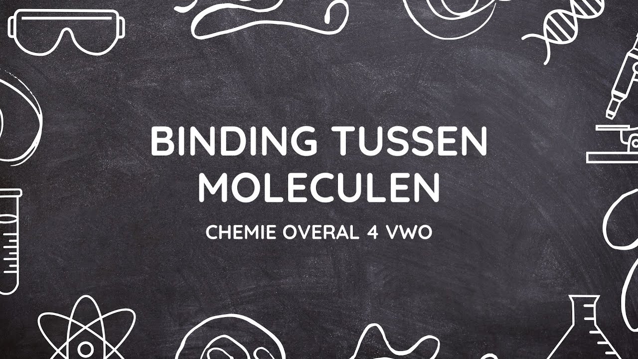 H3: Binding tussen Moleculen | Scheikunde Chemie Overal 4 VWO