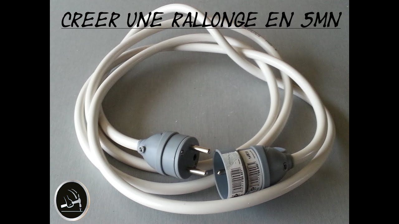 Comment fabriquer une rallonge électrique?
