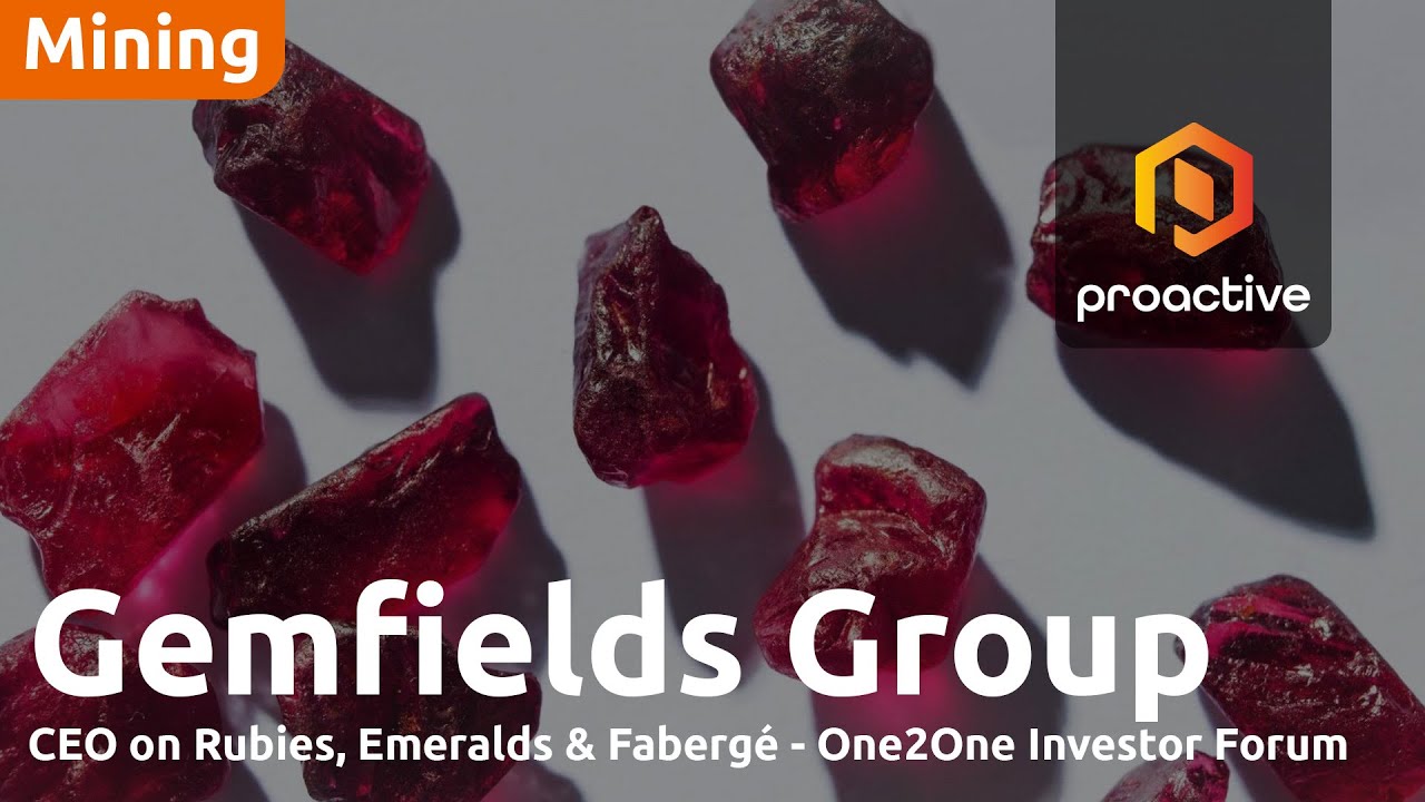 Gemfields Group раскрывает ценность рубинов, изумрудов и изделий Фаберже &mdash; Форум инвесторов One2One