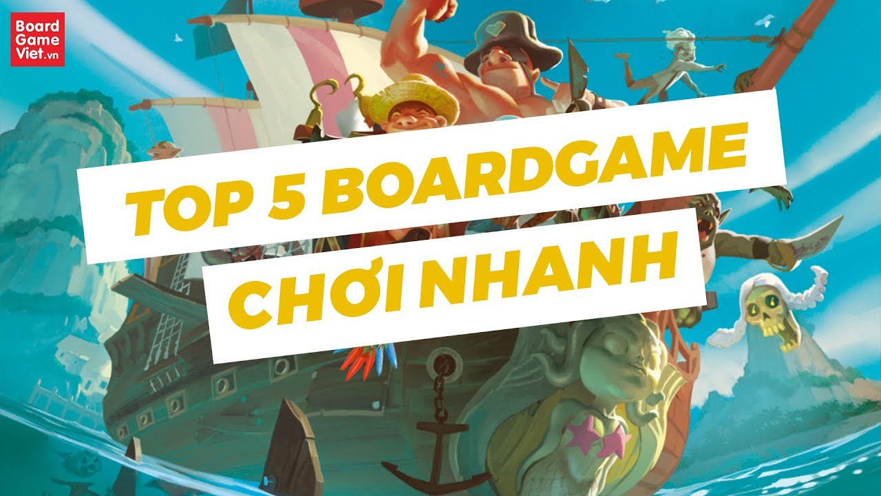 Board Game Việt - Top 5 Board Game chơi nhanh