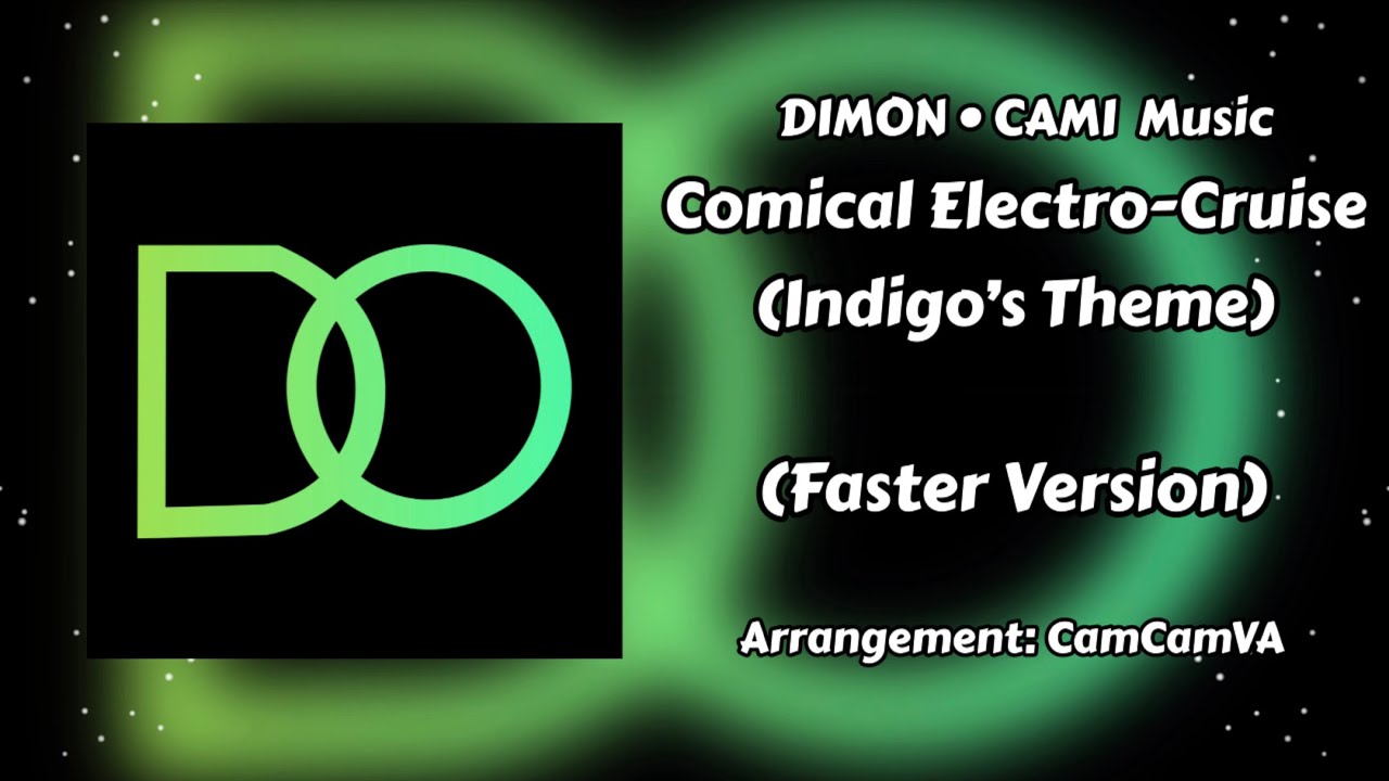 DIMON • CAMI Music - Comical Electro-Cruise (Indigo’s Theme) (Faster Version)