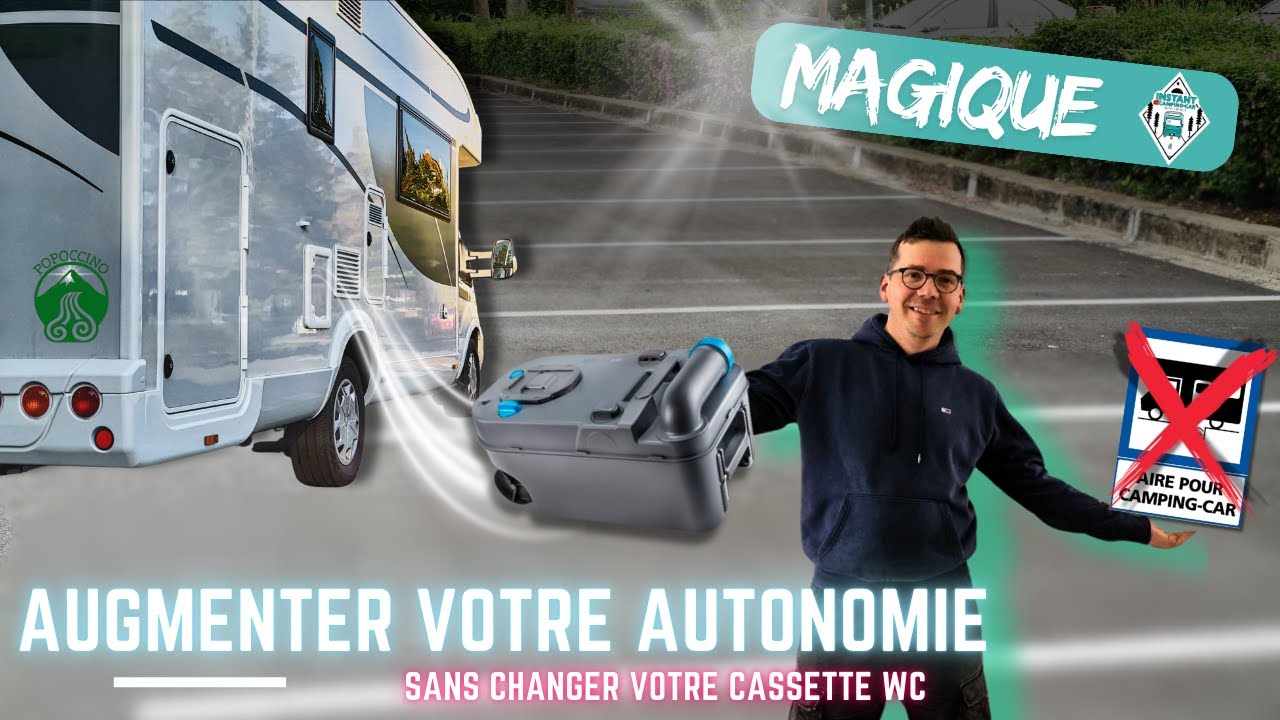 Multiplier par 4 ou + votre autonomie sans changer vos toilettes chimiques !
