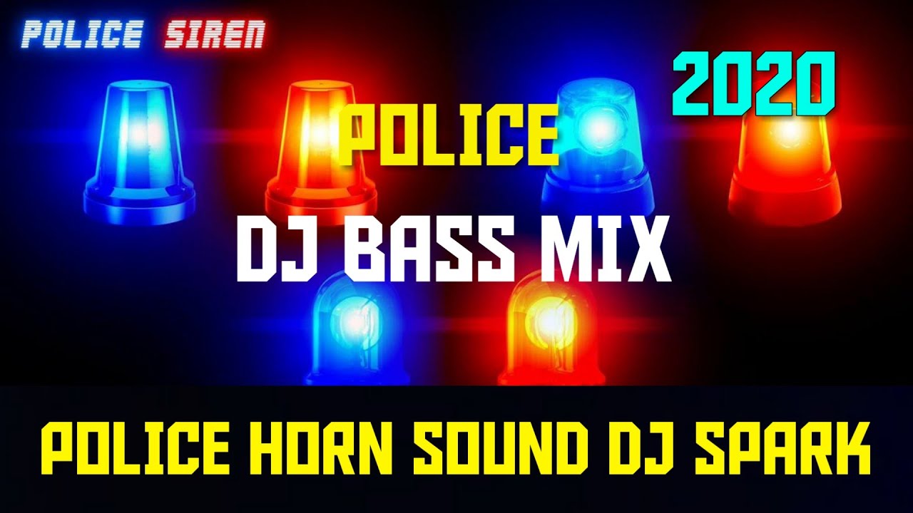 Police Horn Mix Police Siren Trance  Air Siren Sound Horn Siren Sound New DJ SONG