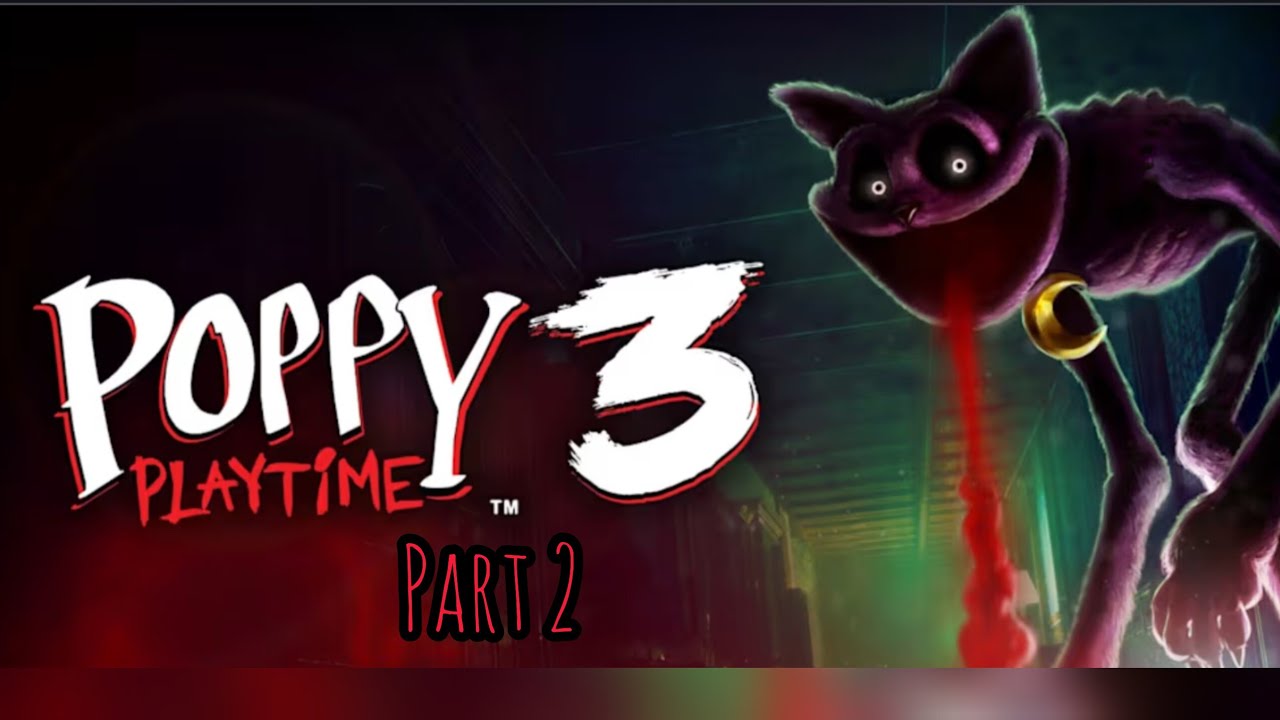 Galaxoid Plays Poppy Playtime 3 Part 2