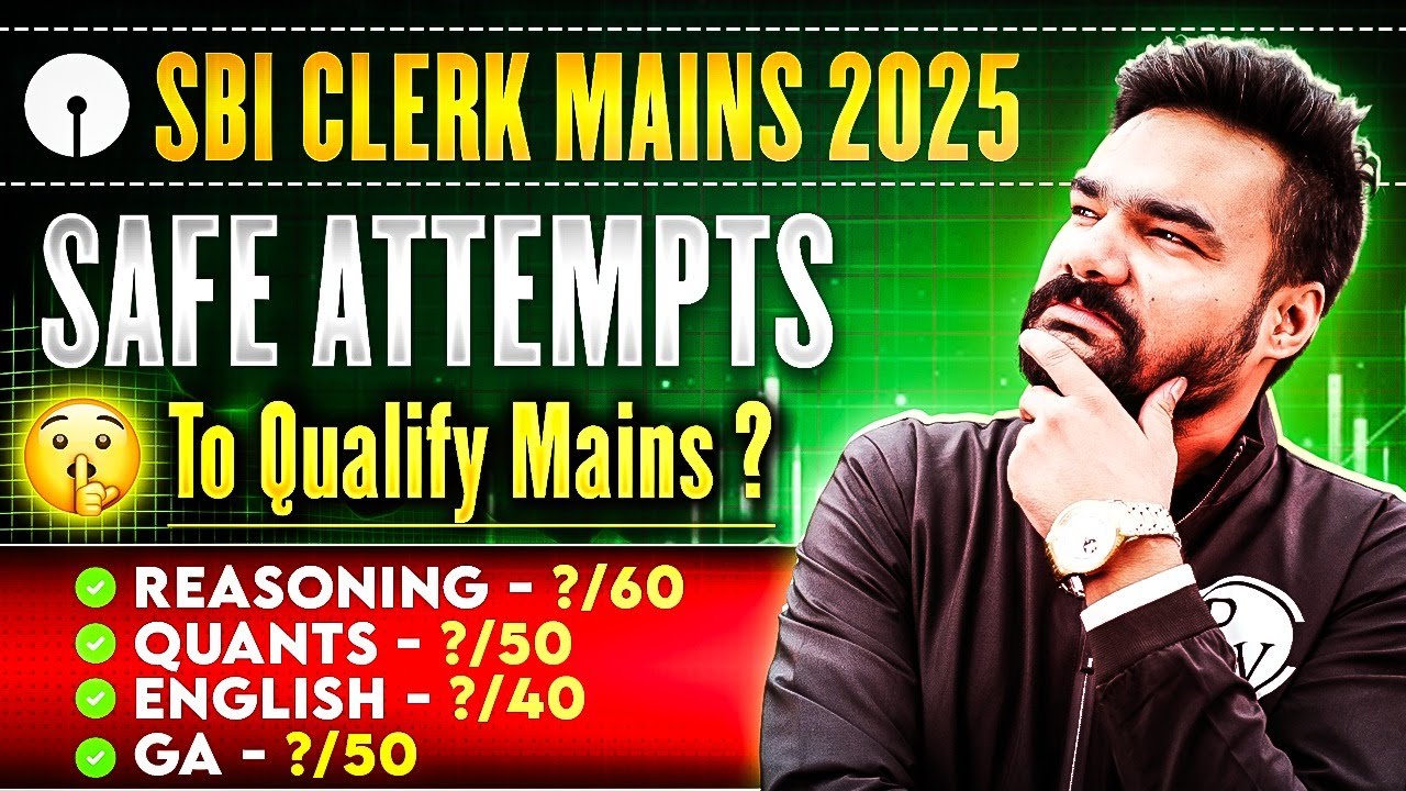 SBI Clerk Mains 2025 | SBI Clerk Mains Safe Attempt | SBI Clerk Mains Safe Score | SBI Clerk 2025